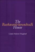 The Backwards House 1517794560 Book Cover