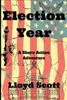 Election Year B089M2CY5W Book Cover