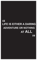 Travel Journal: life is either a daring adventure or nothing at all, travelers journal book with black cover and beautiful quote: Travel quotes to motivational quotes, matte cover,5 x 8 inches 165448492X Book Cover