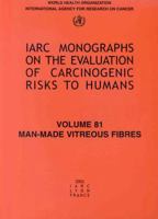 Man-Made Vitreous Fibres (IARC Monographs on the Evaluation of Carcinogenic Risks to H) 9283212819 Book Cover