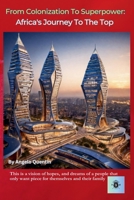 From Colonization To Superpower: Journey To The Top B0DQFL8JZS Book Cover