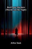 Red Paste Murders (Murder in the Night) 9375364690 Book Cover