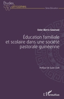 Éducation familiale et scolaire dans une société pastorale guinéenne (Études Africaines) (French Edition) 2343063060 Book Cover