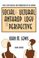 Social and Cultural Anthropology in Perspective: Their Relevance in the Modern World (Third Edition) 0765809869 Book Cover