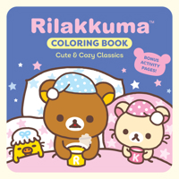 Rilakkuma Coloring Book: Cute & Cozy Classics 1797246321 Book Cover
