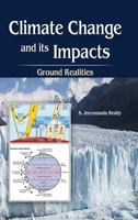 Climate Change and Its Impacts: Ground Realities 935230151X Book Cover