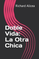 Doble Vida: La Otra Chica B099BYLHK6 Book Cover