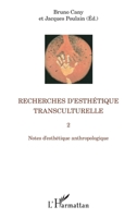 Recherches d'esthétique transculturelle 2: Notes d'esthétique anthropologique (Perspectives Transculturelles) (French Edition) 2343098506 Book Cover