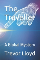 The Traveller: A Global Mystery B0DYTXD9JF Book Cover