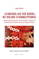 'Schreiben Auf Der Buhne' Bei Roland Schimmelpfennig: Rezeptionsasthetische Aspekte Und New Philology ALS Metapher Der Dokumentation Der Deutschen Dra 3770567110 Book Cover
