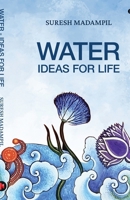 Water- Ideas For Life B0D48X3F8C Book Cover