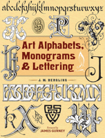 Art Alphabets, Monograms, and Lettering 0486831701 Book Cover