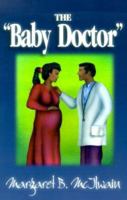 The "Baby Doctor" 0967926602 Book Cover