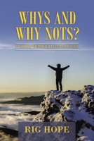 Whys and Why Nots? : Purpose Through Life's Changes 1728379113 Book Cover
