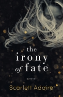 The Irony of Fate 1737201542 Book Cover