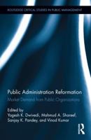 Public Administration Reformation: Market Demand from Public Organizations 1138339989 Book Cover