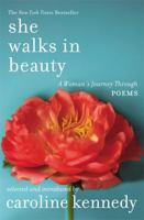 She Walks in Beauty: A Woman's Journey Through Poems 1455564079 Book Cover