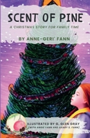 Scent of Pine: A Christmas Story for Family Time B0BKC9ZVM3 Book Cover