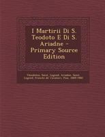 I martirii di S. Teodoto e di S. Ariadne 1018649476 Book Cover