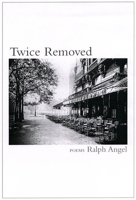 Twice Removed: Poems 1889330582 Book Cover