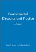Environmental Discourse and Practice: A Reader 0631211144 Book Cover