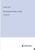 The Coryston Family; A Novel: in large print 3387329199 Book Cover