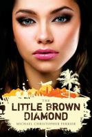 The Little Brown Diamond 1482022567 Book Cover