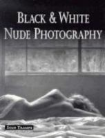 Black & White Nude Photography 0936262559 Book Cover