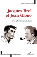 Jacques Brel et Jean Giono: Des affinités non éléctives (Approches Littéraires) (French Edition) 2140343328 Book Cover