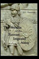 The Auxilia of the Roman Imperial Army 1484030753 Book Cover