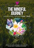 The Mindful Journey: Finding Peace Through Mental Health 1960136461 Book Cover