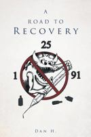 A Road to Recovery 1682131416 Book Cover