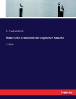 Historische Grammatik Der Englischen Sprache, Volume 2 1146100973 Book Cover