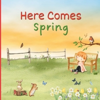 Here Comes Spring B0C1J3J5TY Book Cover