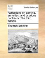 Reflections on Gaming, Annuities, and Usurious Contracts. The Third Edition 117137884X Book Cover