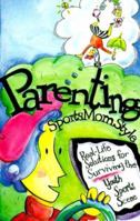 Parenting, SportsMom Style: Real-Life Solutions for Surviving the Youth Sports Scene (SportsMom Sports Manual) 0965944557 Book Cover