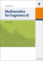Mathematics for Engineers III: Vector Calculus 3486590413 Book Cover