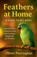 Feathers at Home (The True Friends) B0FNHVLGBT Book Cover