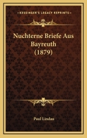 Nüchterne Briefe Aus Bayreuth 1167452550 Book Cover