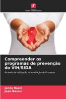 Compreender os programas de prevenção do VIH/SIDA (Portuguese Edition) 6208929717 Book Cover