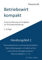 Betriebswirt kompakt Handlungsfeld 2.1-2.3: Geprüfte Betriebswirte IHK (German Edition) 3759792499 Book Cover