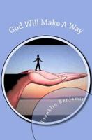 God Will Make a Way 1727755499 Book Cover