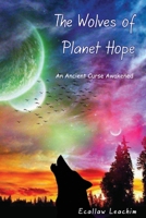 The Wolves of Planet Hope 0648427730 Book Cover