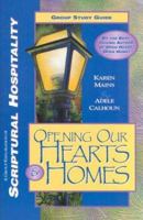 Opening Our Hearts & Homes: A Group Exploration of Scriptural Hospitality 0830811885 Book Cover
