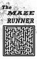 THe maze runner: Perfect maze, easy to use, you can use it whenever you want, just put it in your pocket,size 5*8, 80 pages. B085RTKNM8 Book Cover