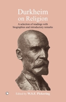 Durkheim on Religion: A Selection of Readings With Bibliographies 0227173457 Book Cover