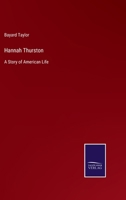Hannah Thurston: A Story of American Life 1014989280 Book Cover