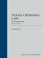 Texas Criminal Law: Cases and Materials 1632846519 Book Cover