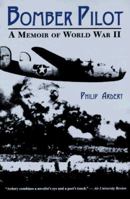 Bomber Pilot: A Memoir of World War II 0813108667 Book Cover