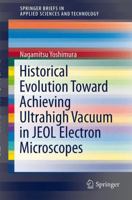 Historical Evolution Toward Achieving Ultrahigh Vacuum in JEOL Electron Microscopes 443154447X Book Cover